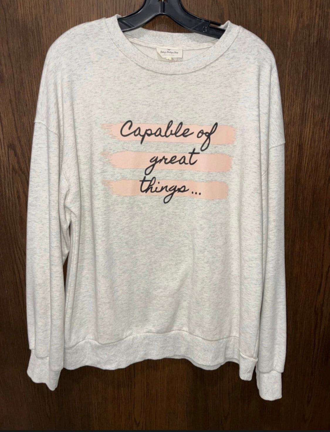 Betsey’s Boutique Capable of Great Things Crew Sweatshirt Size Large