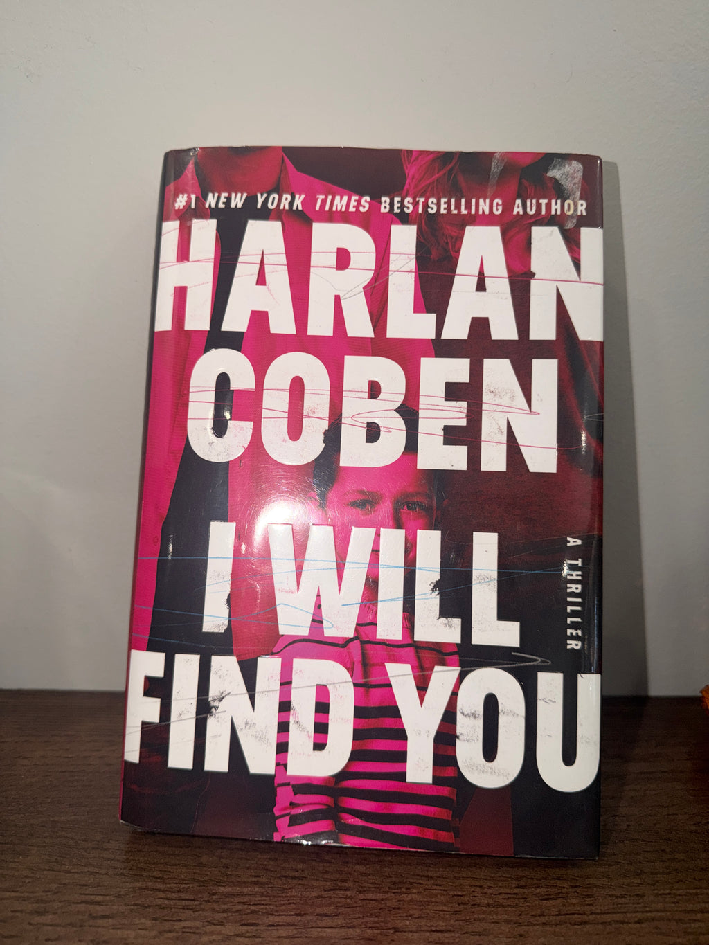 Harlan Coben I Will Find You Hardcover Mystery Thriller Novel 2023